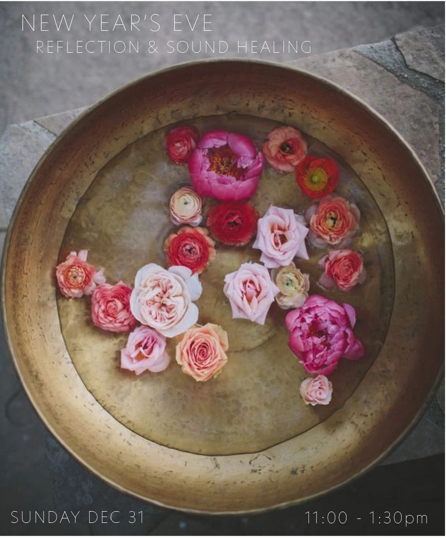 New Year's Eve Reflection & Sound Healing